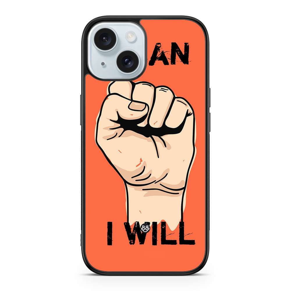 iPhone 15 Case - I CAN I WILL