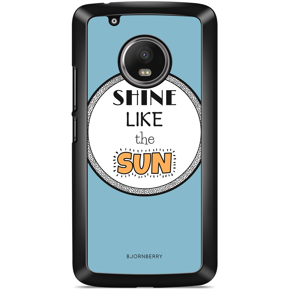 Moto G5 Plus Case - Shine Like The Sun