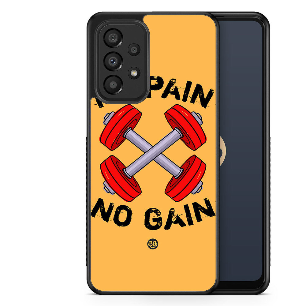 Samsung Galaxy A33 5G Case - No Pain No Gain