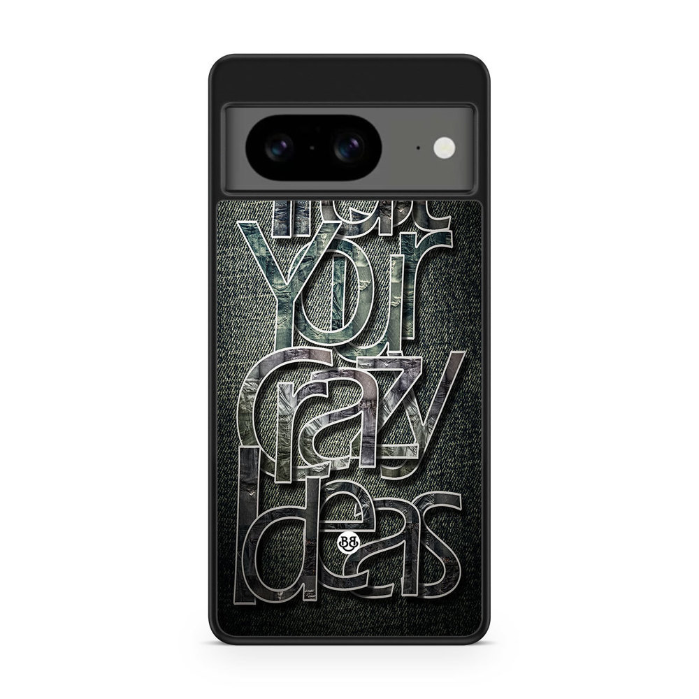 Google Pixel 8 Case - Trust your ideas