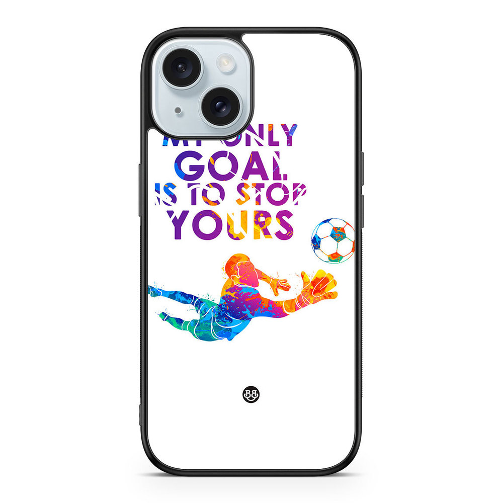 iPhone 15 Case - My only goal