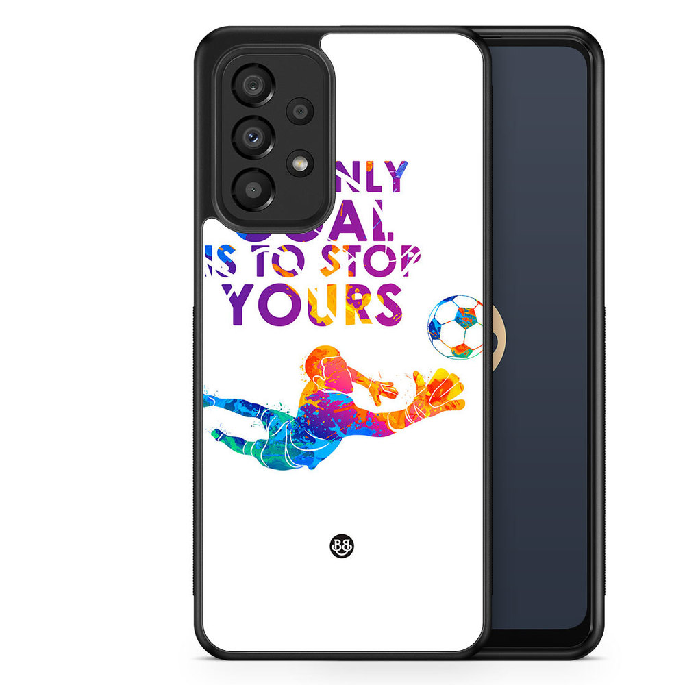 Samsung Galaxy A33 5G Case - My only goal