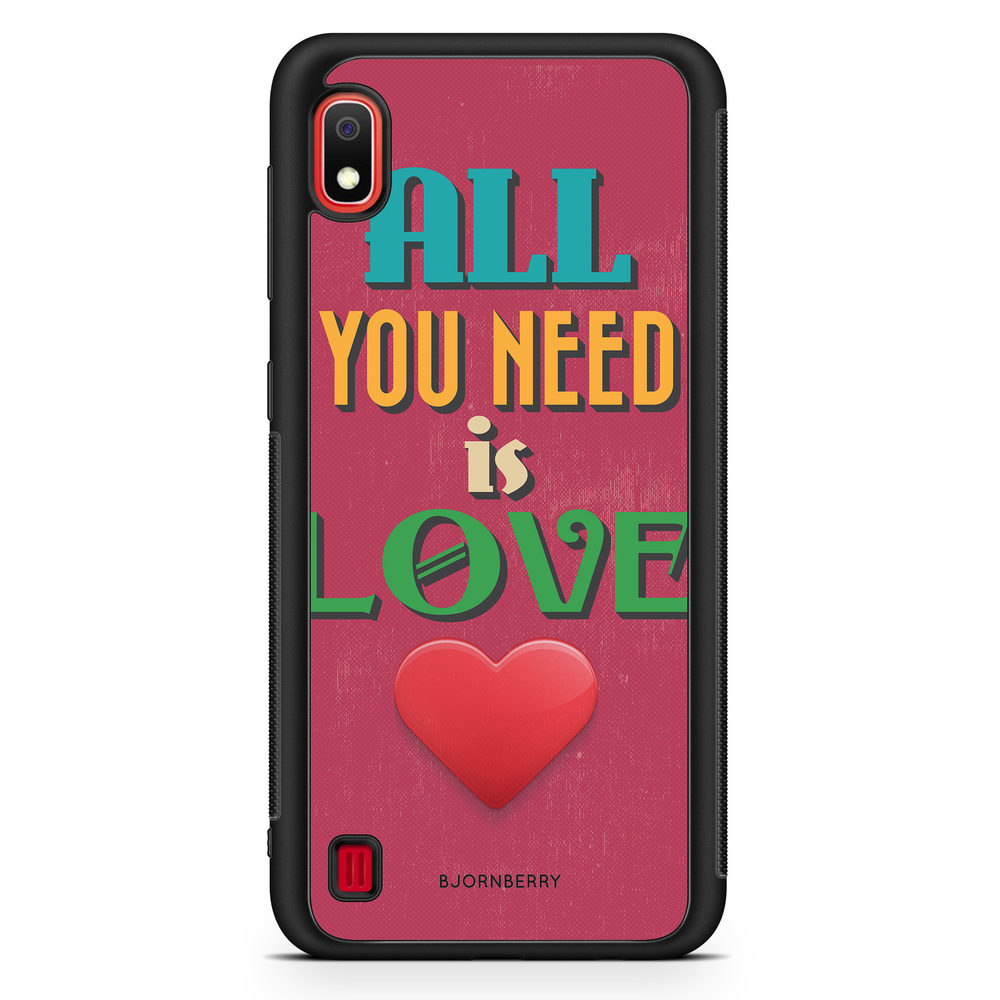Samsung Galaxy A10 Case - All You Need Is Love