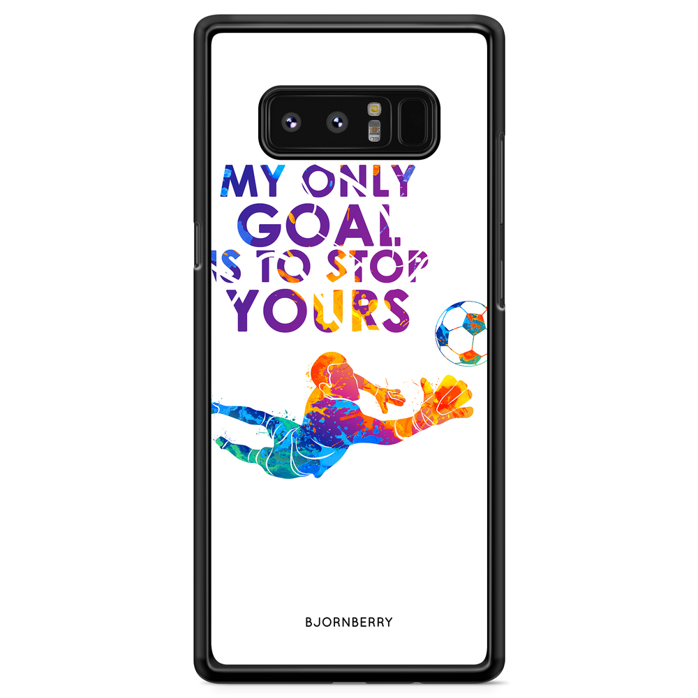 Samsung Galaxy Note 8 Case - My only goal
