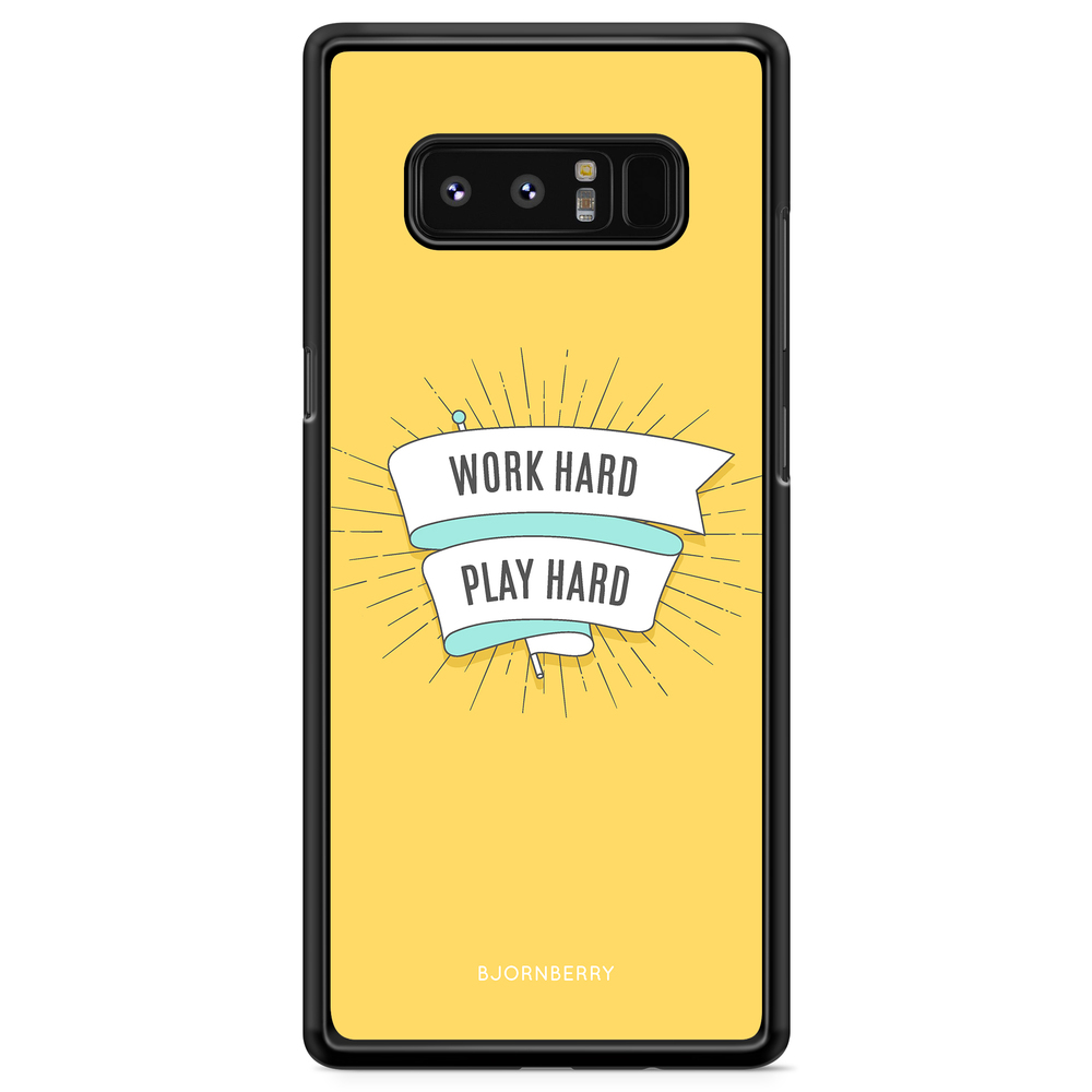 Samsung Galaxy Note 8 Case - Work hard play hard