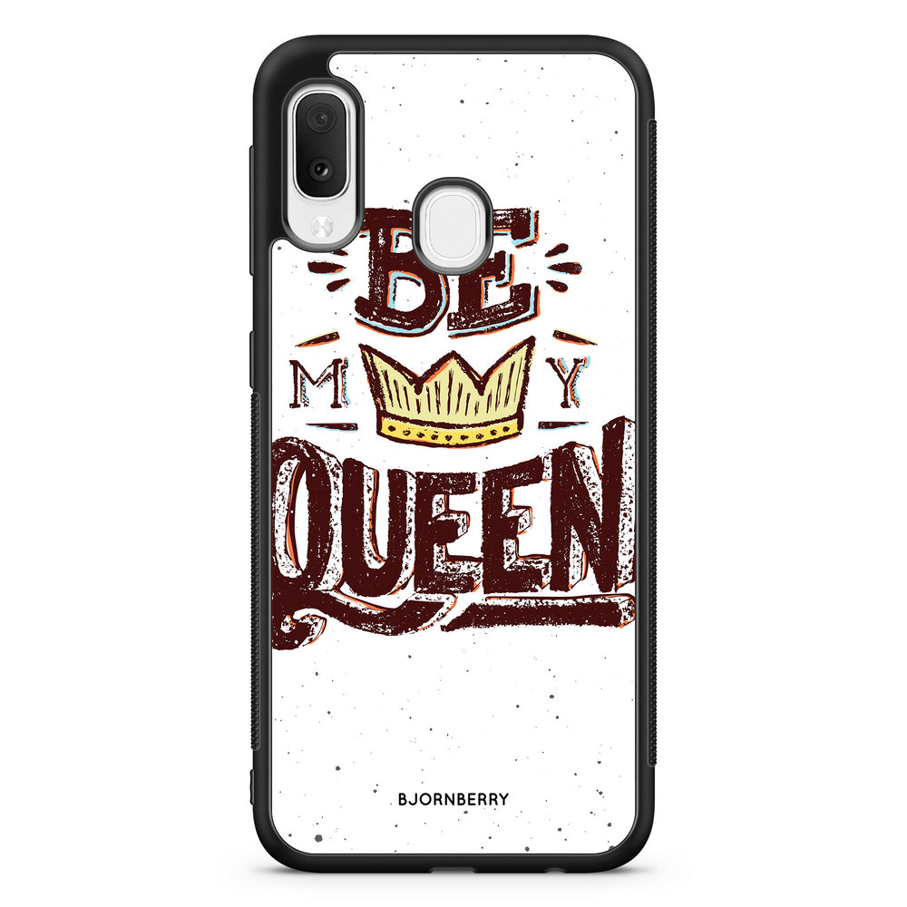 Samsung Galaxy A20e Case - Be My Queen