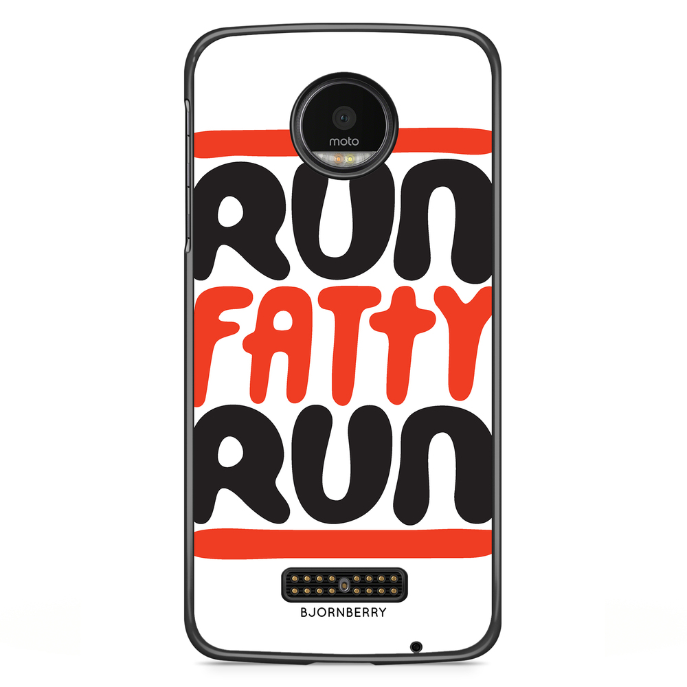 Motorola Moto Z Case - Run fatty run