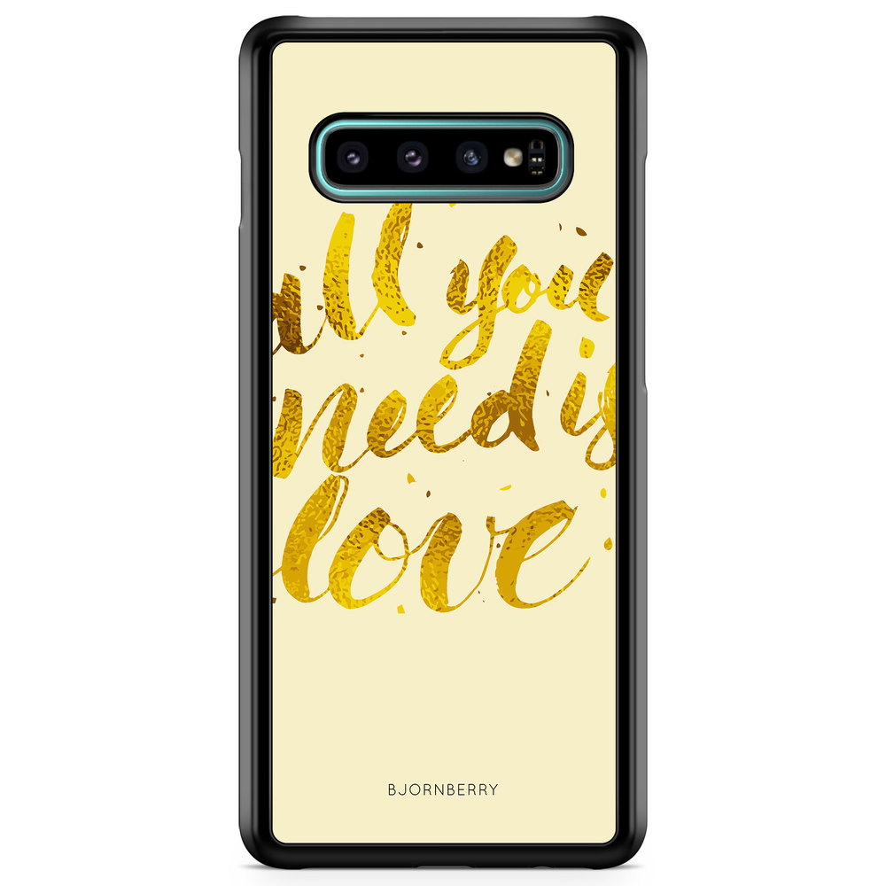 Samsung Galaxy S10 Case - All You Need is Love
