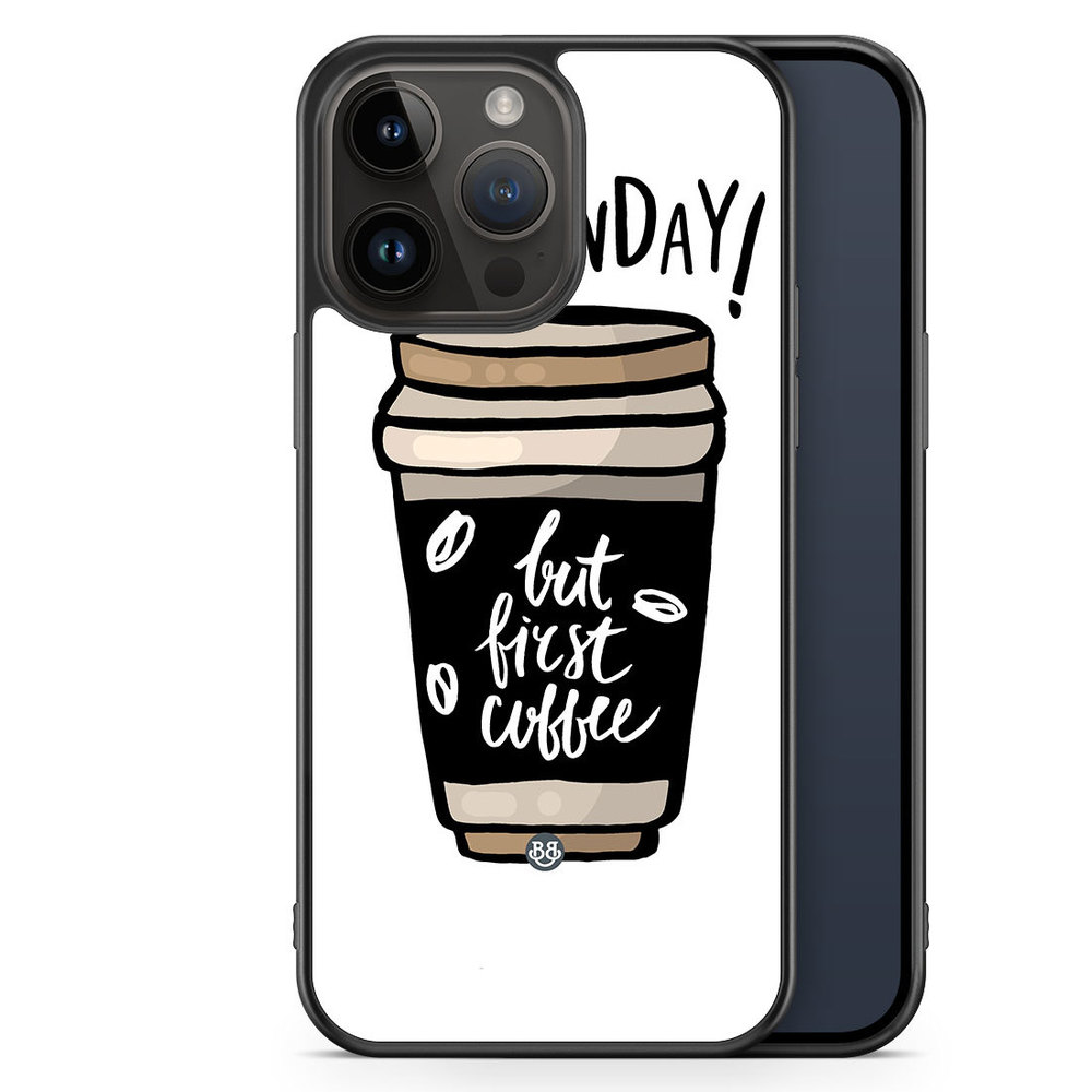 iPhone 14 Pro Max Case - But First Coffee
