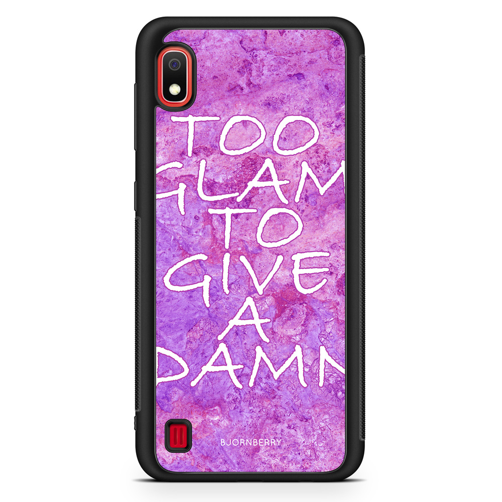 Samsung Galaxy A10 Case - Too glam to give 