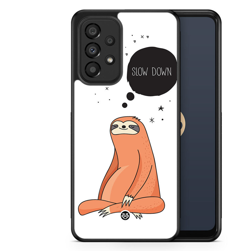 Samsung Galaxy A33 5G Case - SLOW DOWN