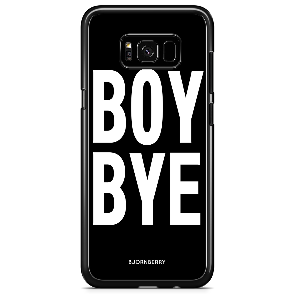 Samsung Galaxy S8 Case - BOY BYE
