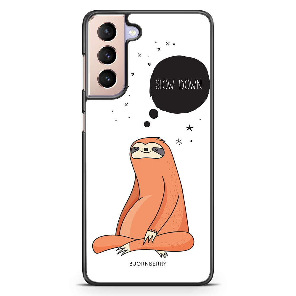 Samsung Galaxy S21 Case - SLOW DOWN