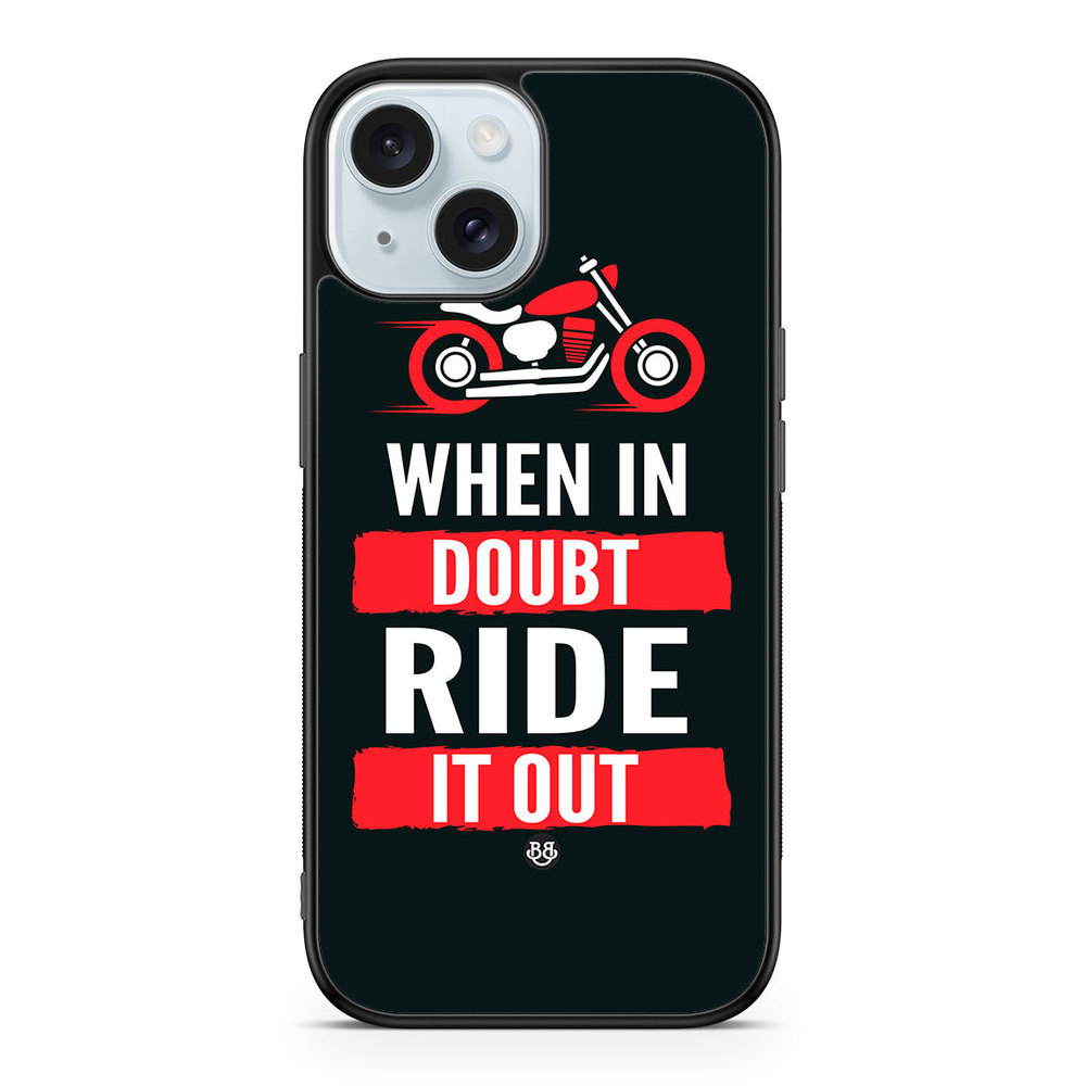 iPhone 15 Case - Ride it out