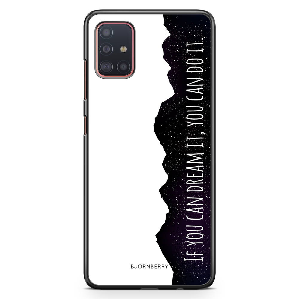 Samsung Galaxy A51 Case - Dream it