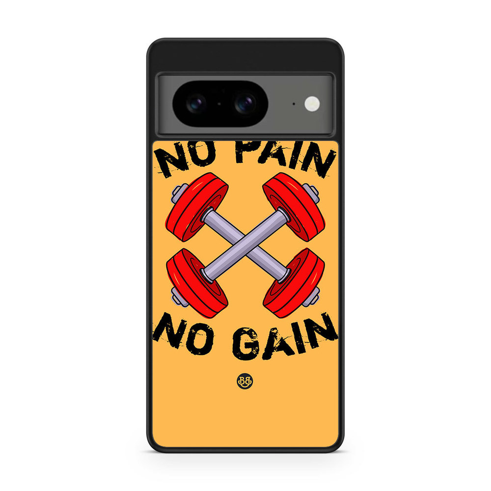 Google Pixel 8 Case - No Pain No Gain