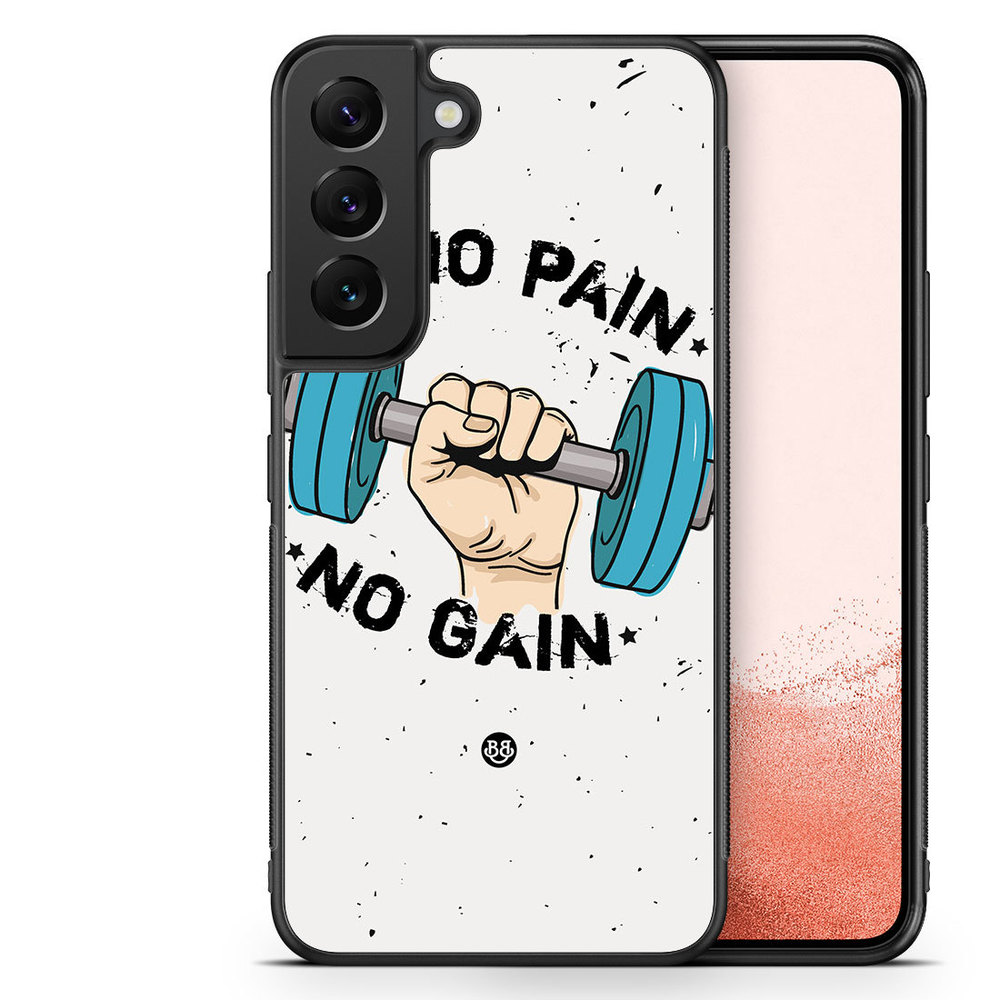 Samsung Galaxy S22 Plus 5G Case - No Pain No Gain