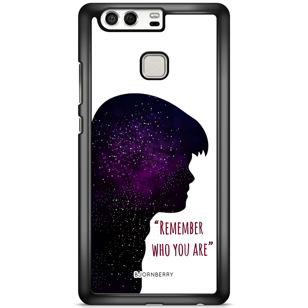Huawei P9 Plus Case - Remember who you are