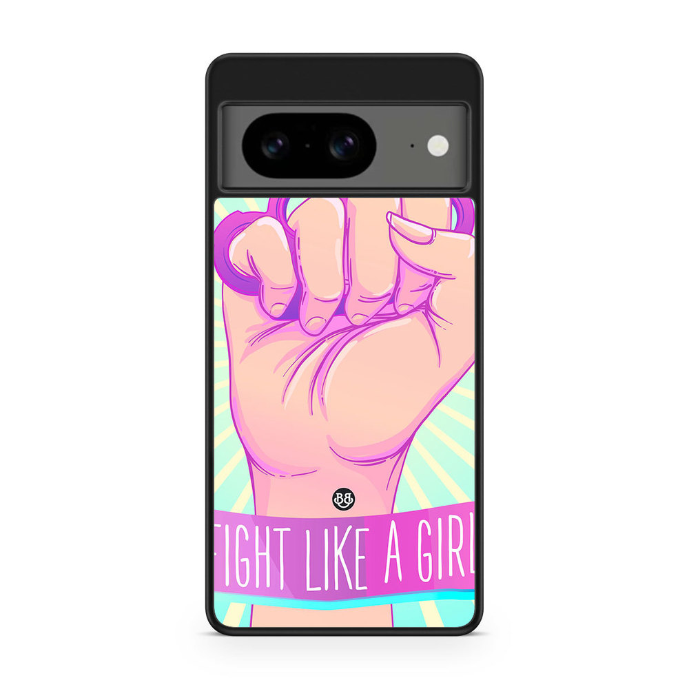 Google Pixel 8 Case - Fight Like A Girl