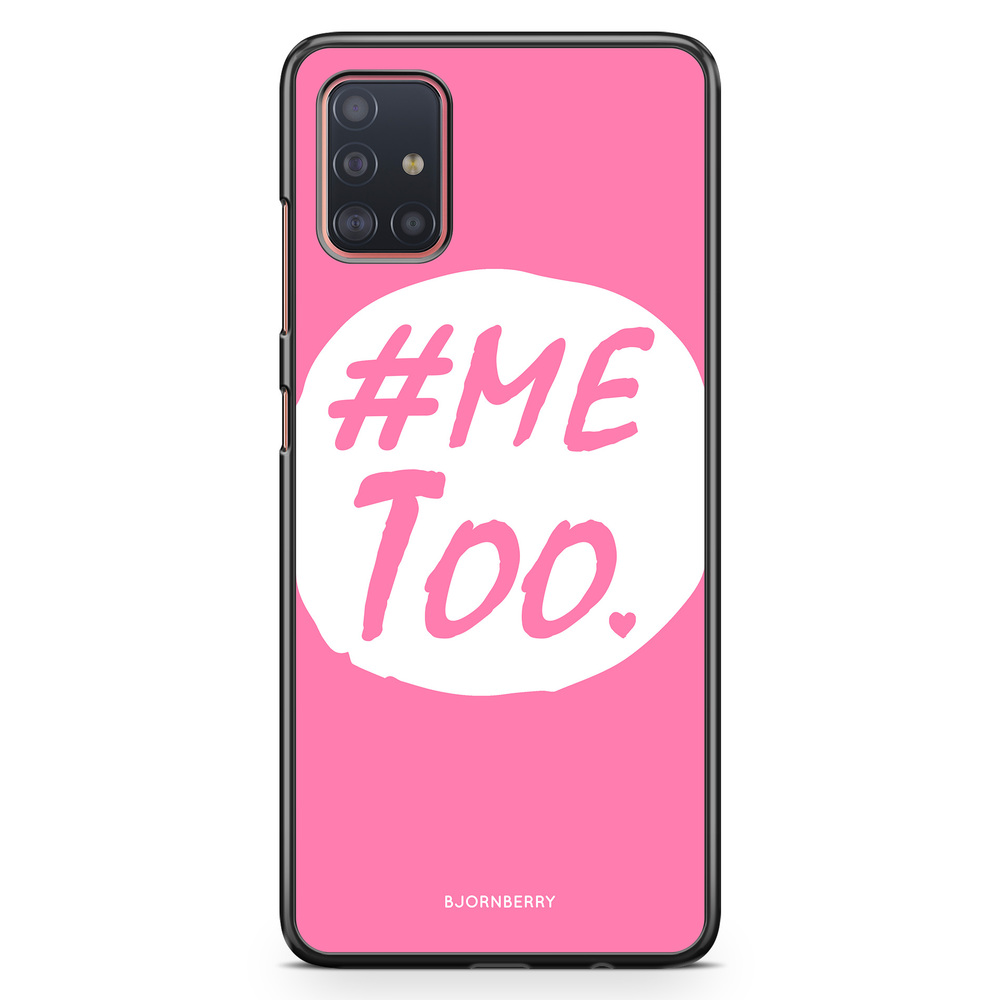 Samsung Galaxy A51 Case - MeToo