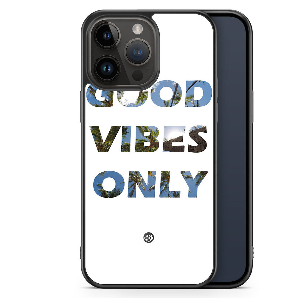 iPhone 14 Pro Max Case - Good Vibes Only