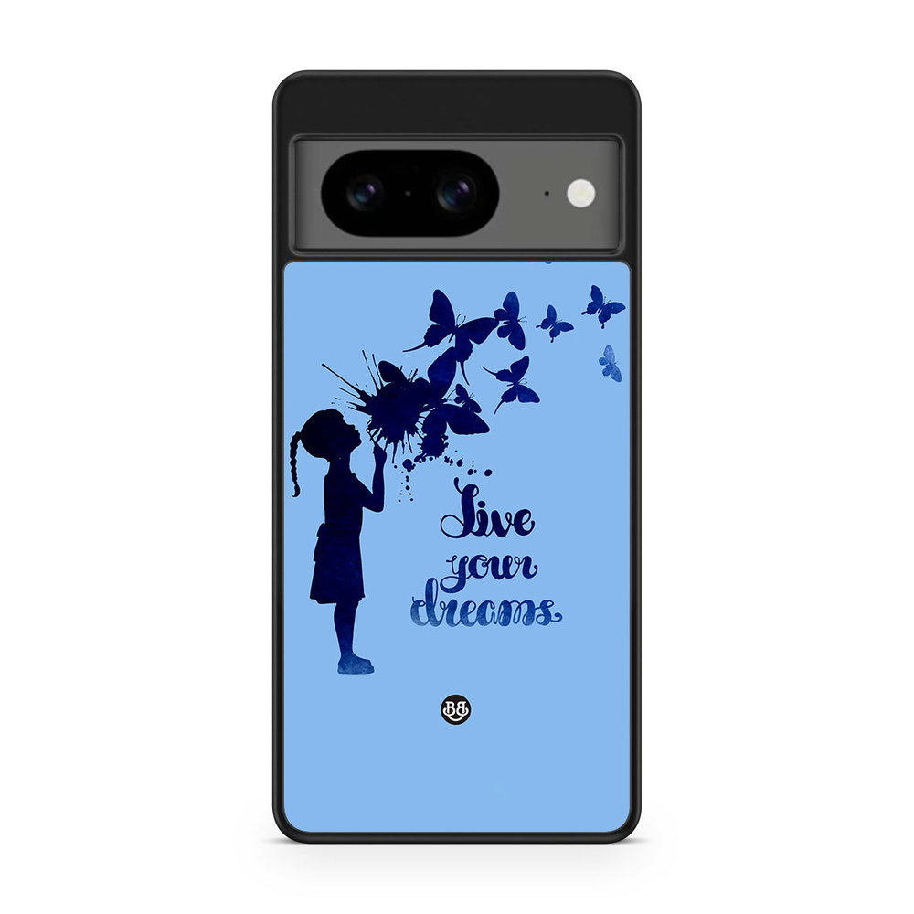 Google Pixel 8 Case - Live your dreams