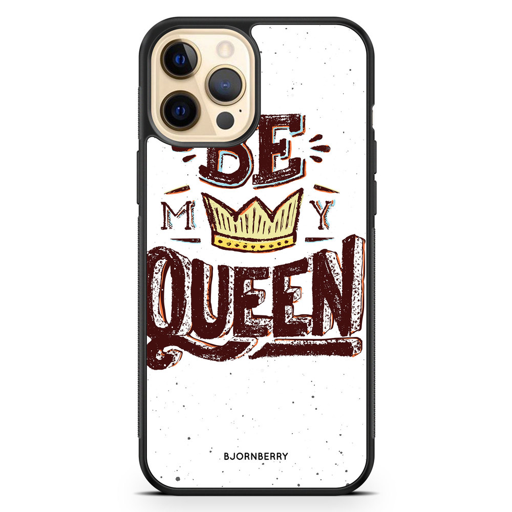 iPhone 12 Pro Max Case - Be My Queen
