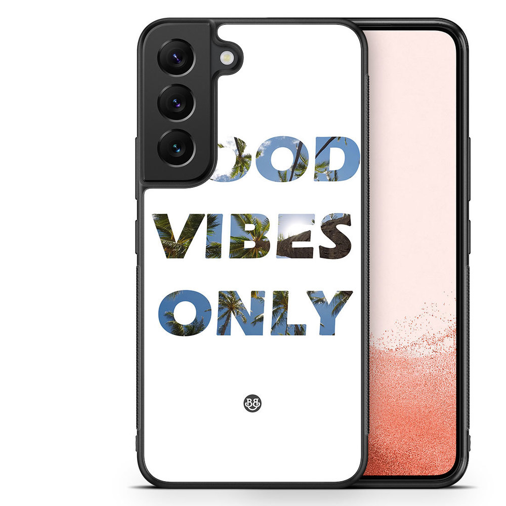 Samsung Galaxy S22 Plus 5G Case - Good Vibes Only