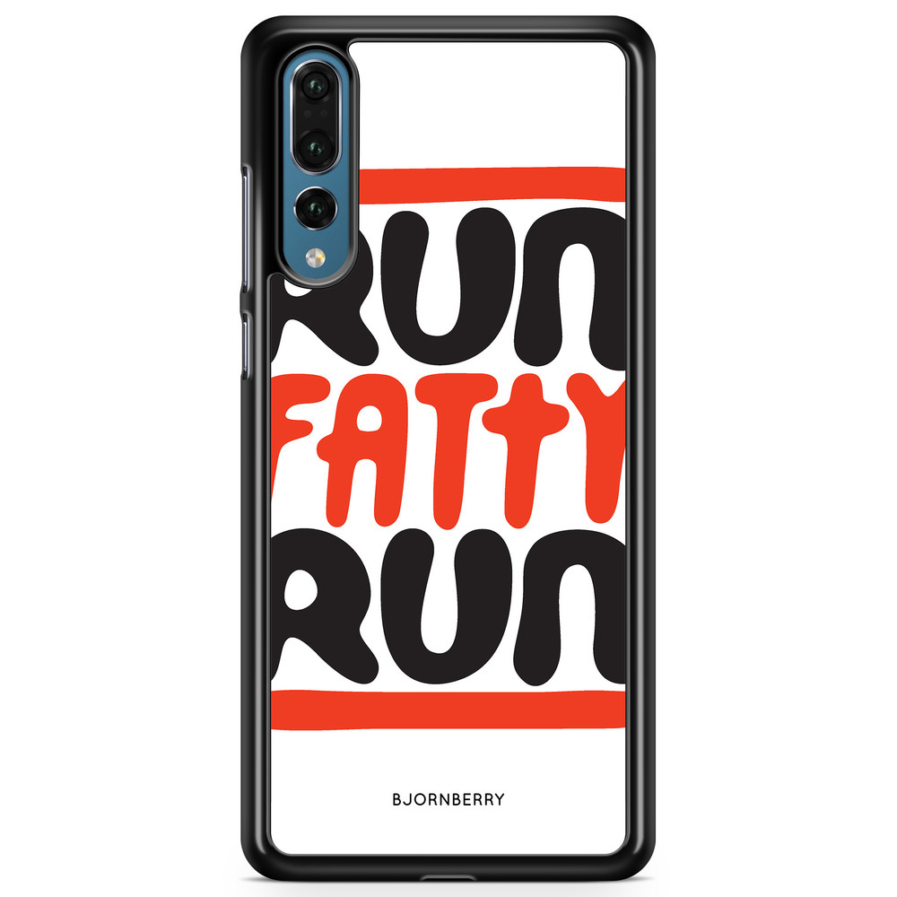 Huawei P20 Pro Case - Run fatty run