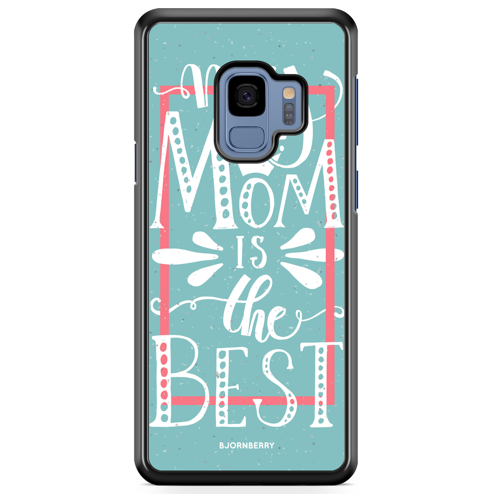 Samsung Galaxy S9 Case - Mom is the best