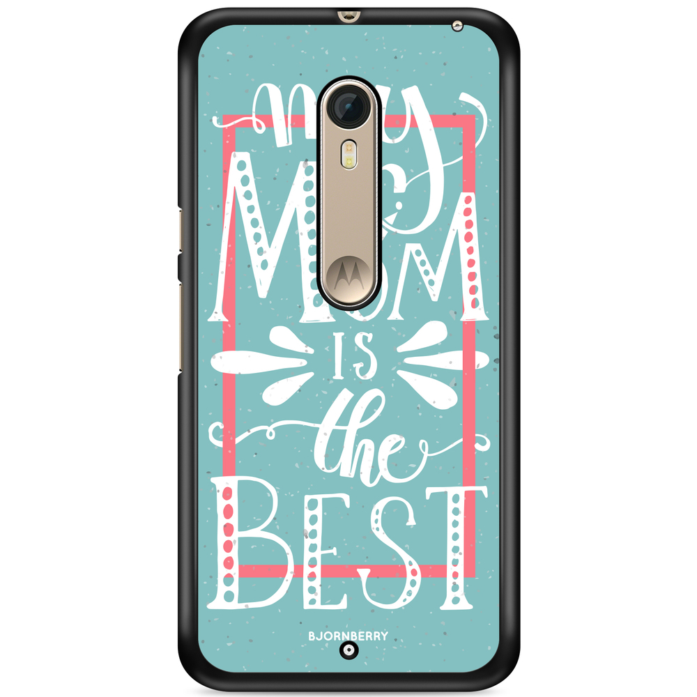 Moto X Style Case - Mom is the best