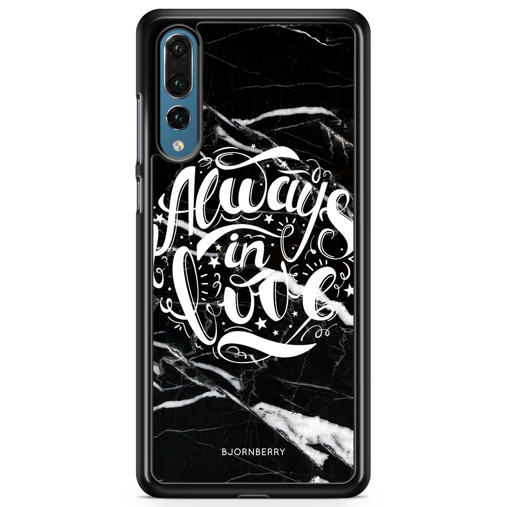 Huawei P20 Pro Case - Always in love