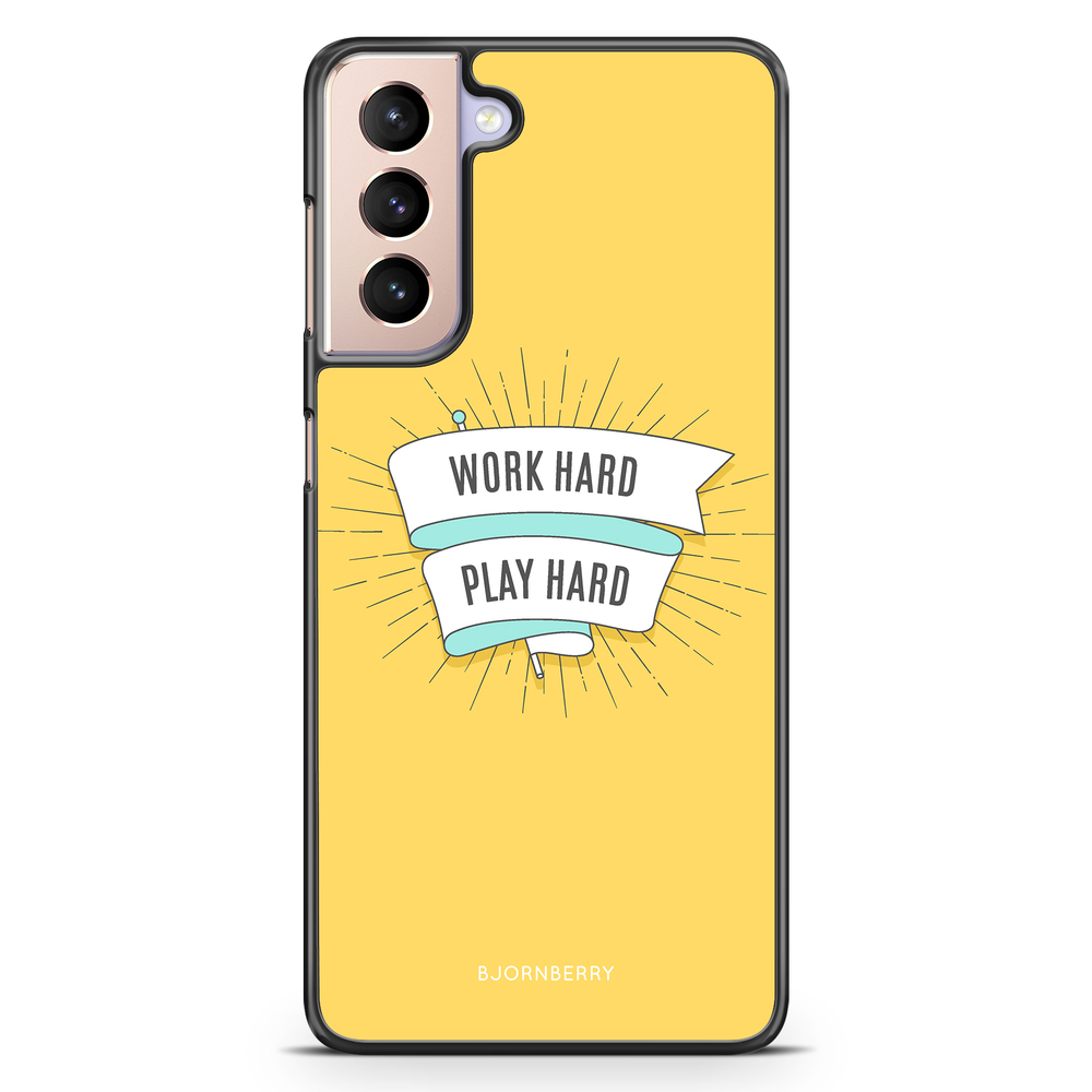 Samsung Galaxy S21 Case - Work hard play hard