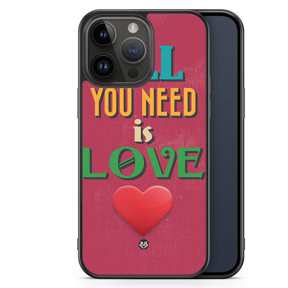 iPhone 14 Pro Max Case - All You Need Is Love