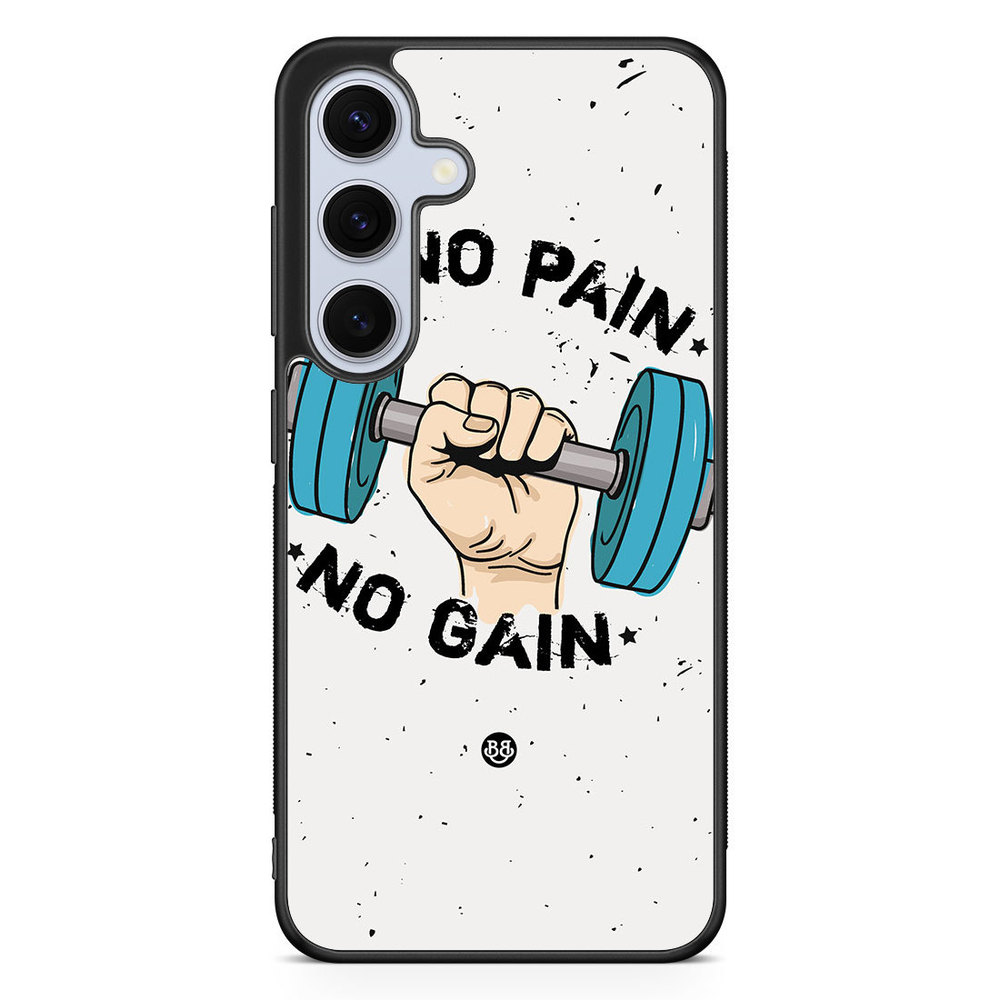Samsung Galaxy S24 FE Case - No Pain No Gain