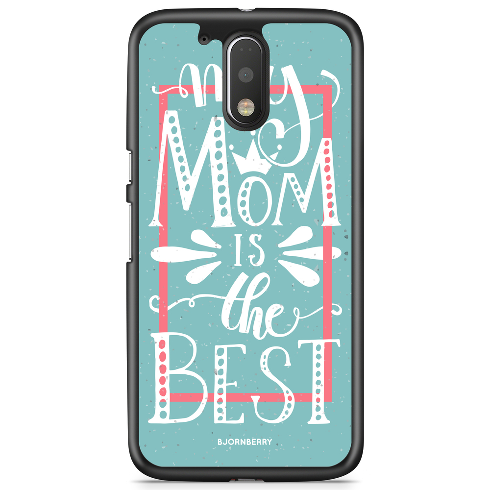 Moto G4/G4 Plus Case - Mom is the best