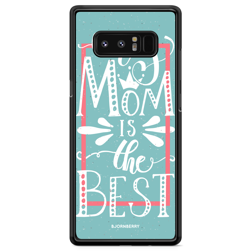 Samsung Galaxy Note 8 Case - Mom is the best