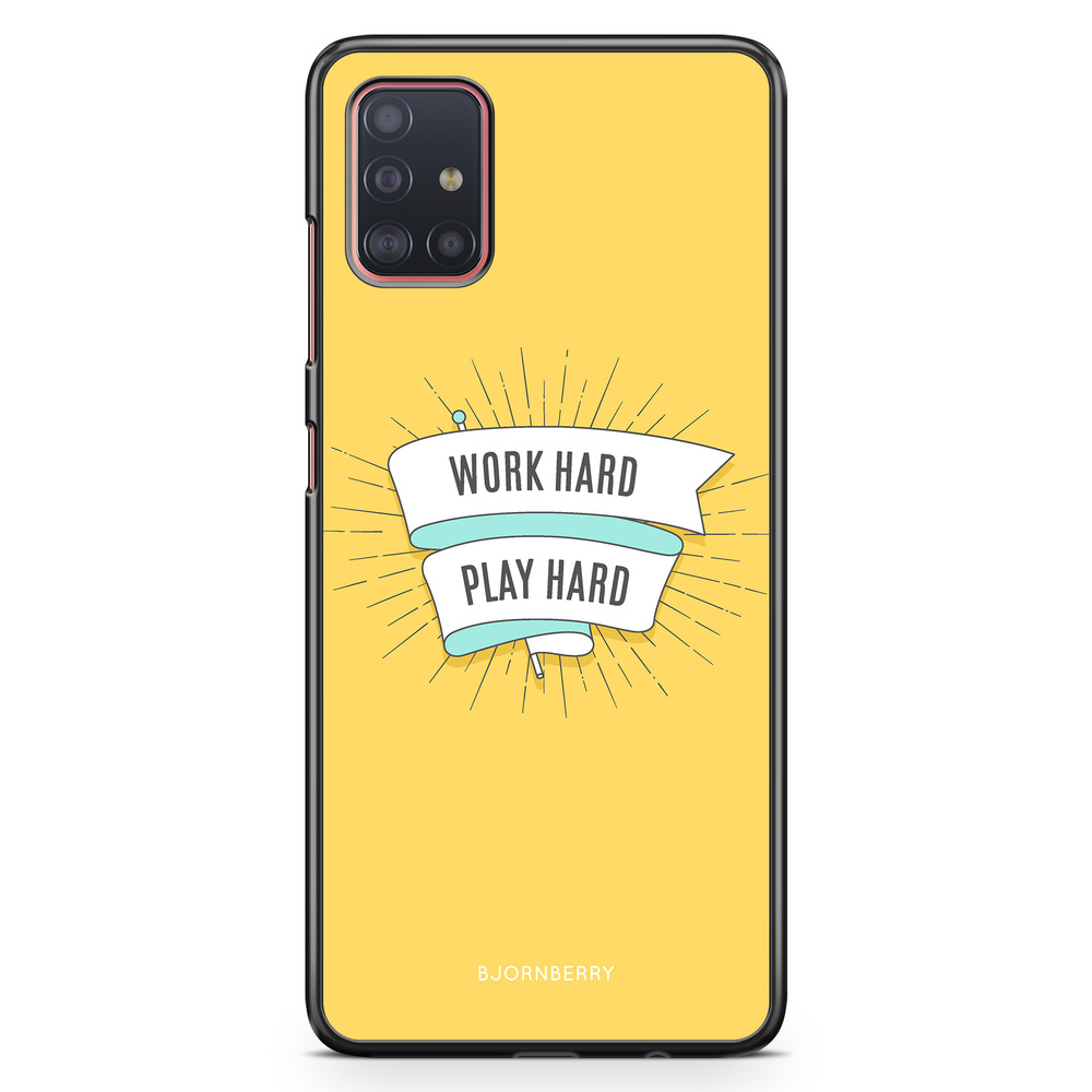 Samsung Galaxy A51 Case - Work hard play hard