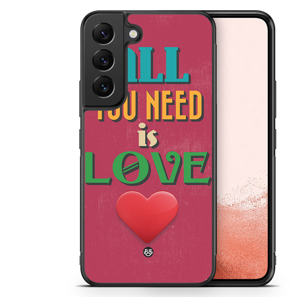 Samsung Galaxy S22 Plus 5G Case - All You Need Is Love