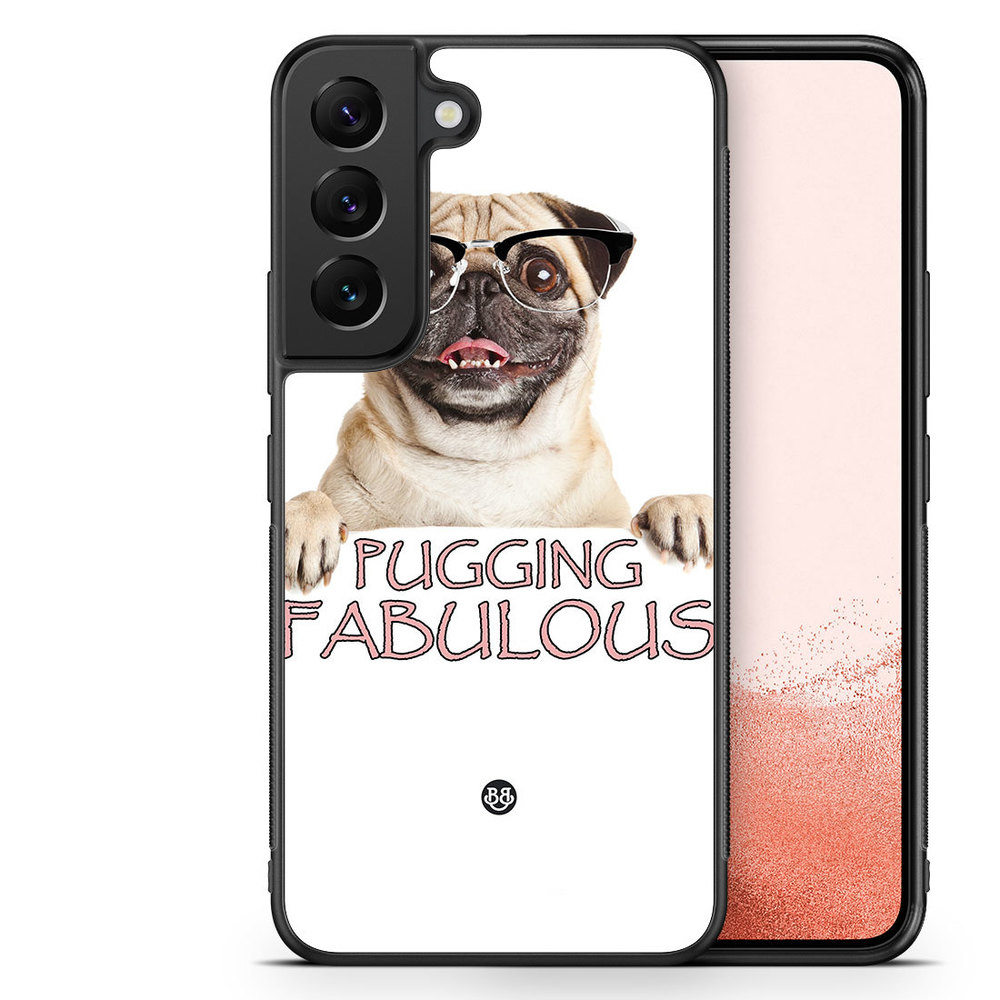 Samsung Galaxy S22 Plus 5G Case - Pugging Fabulous