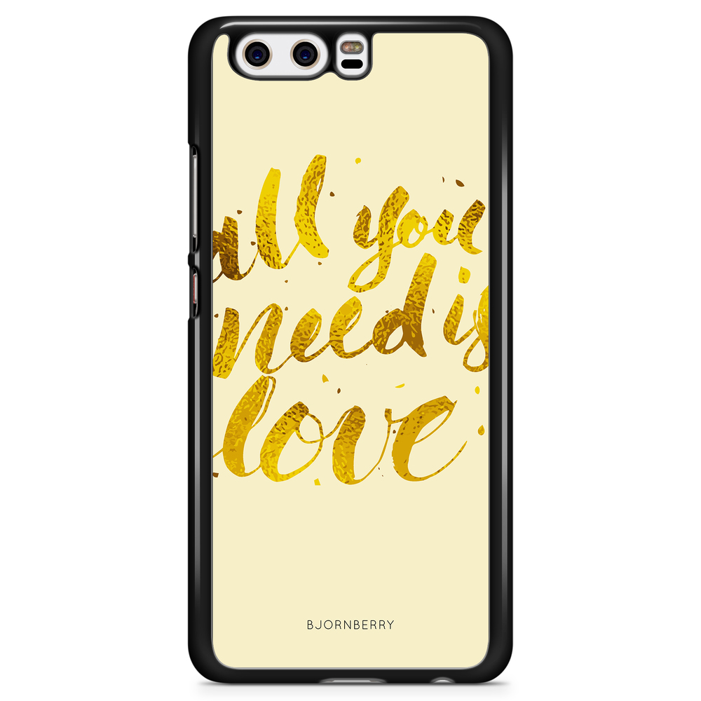 Huawei P10 Case - All You Need is Love