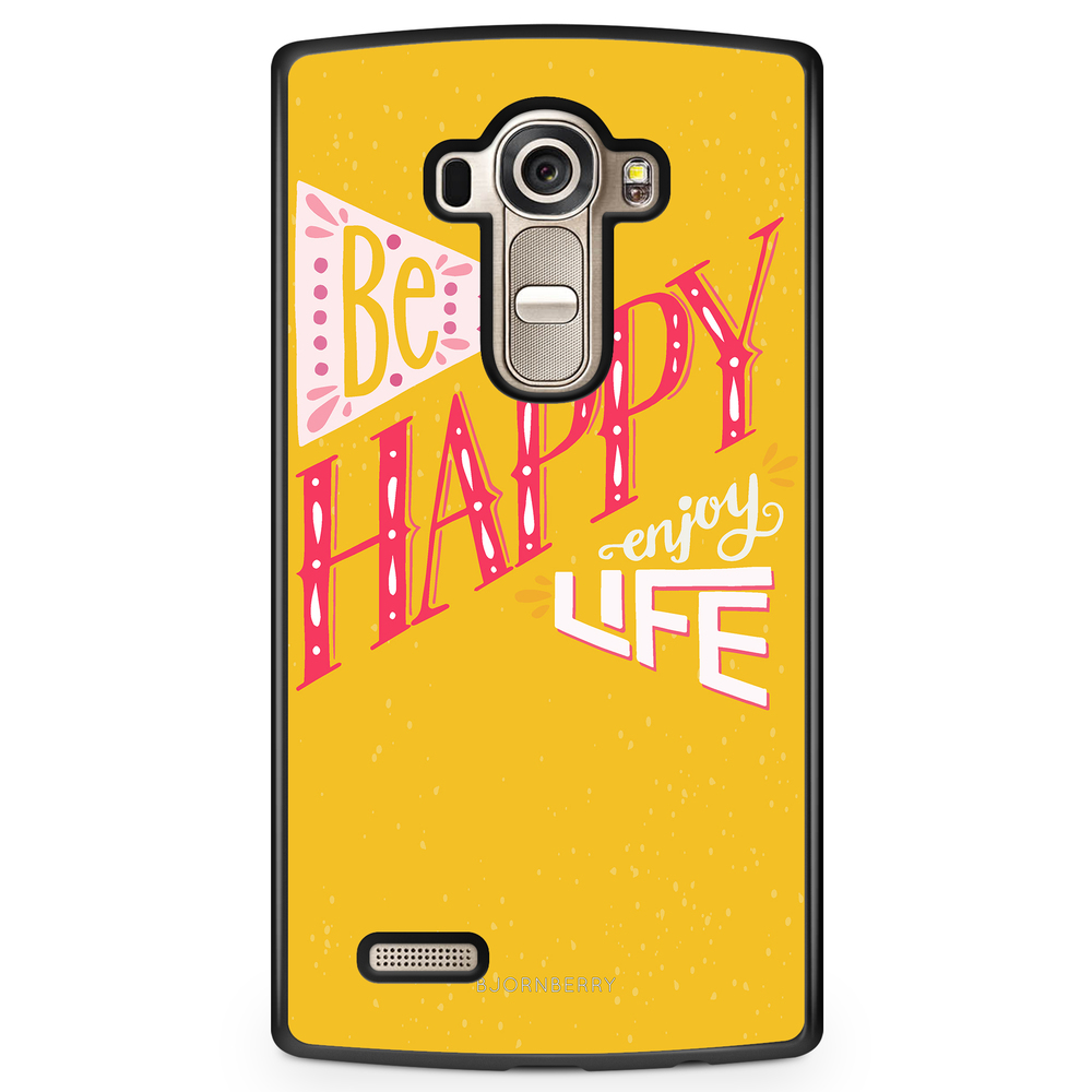 LG G4 Case - Be Happy