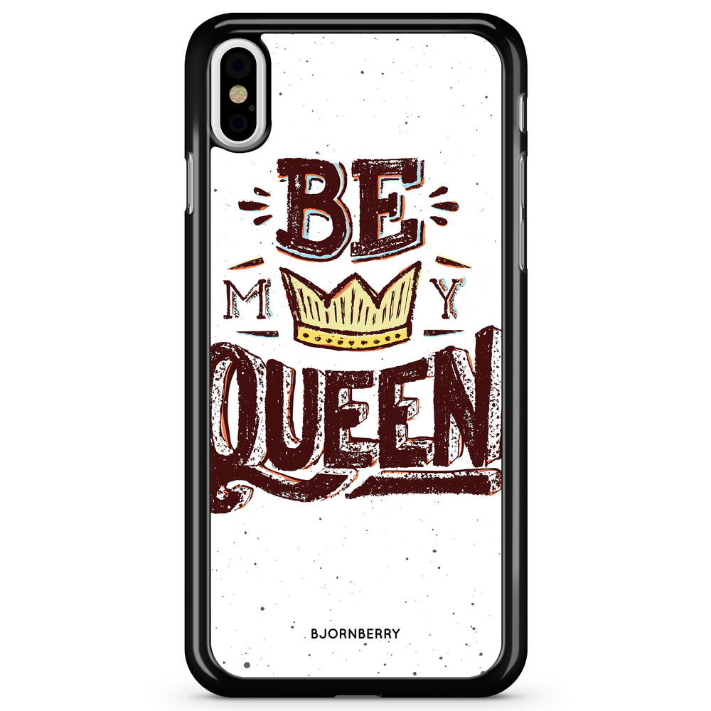 iPhone X / XS Case - Be My Queen