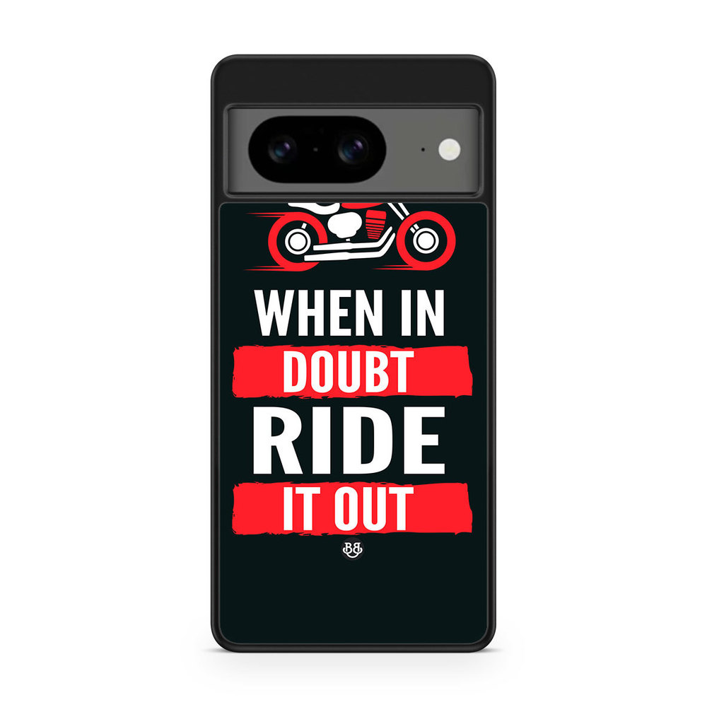 Google Pixel 8 Case - Ride it out