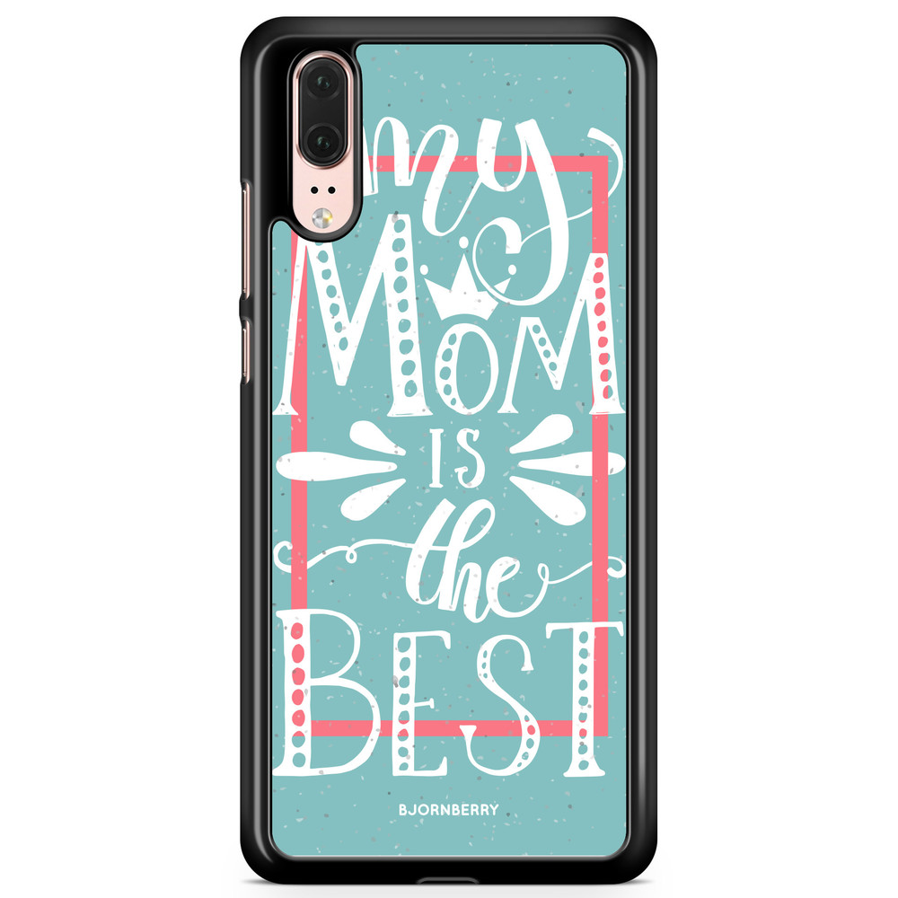 Huawei P20 Case - Mom is the best