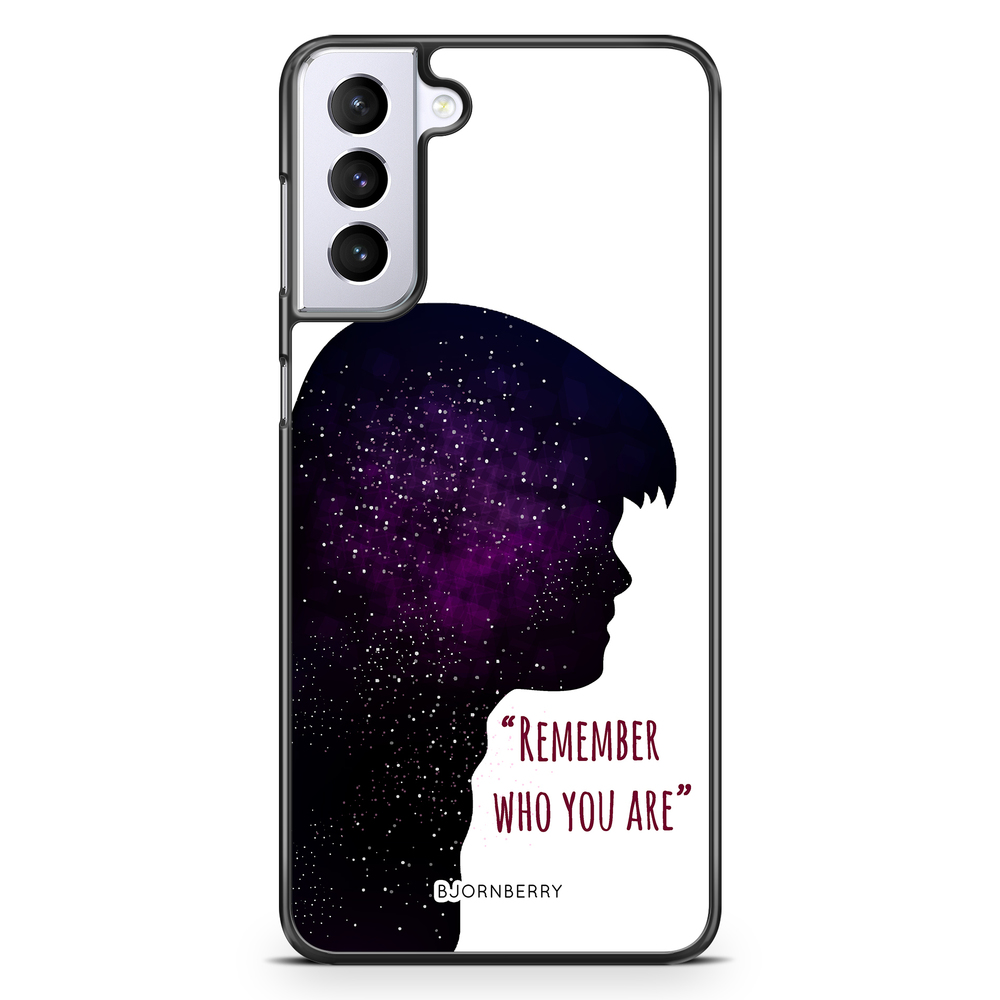 Samsung Galaxy S21 Plus Case - Remember who you are