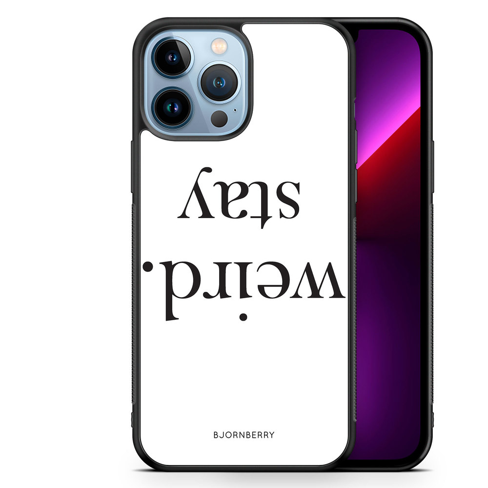 iPhone 13 Pro Max Case - STAY WEIRD
