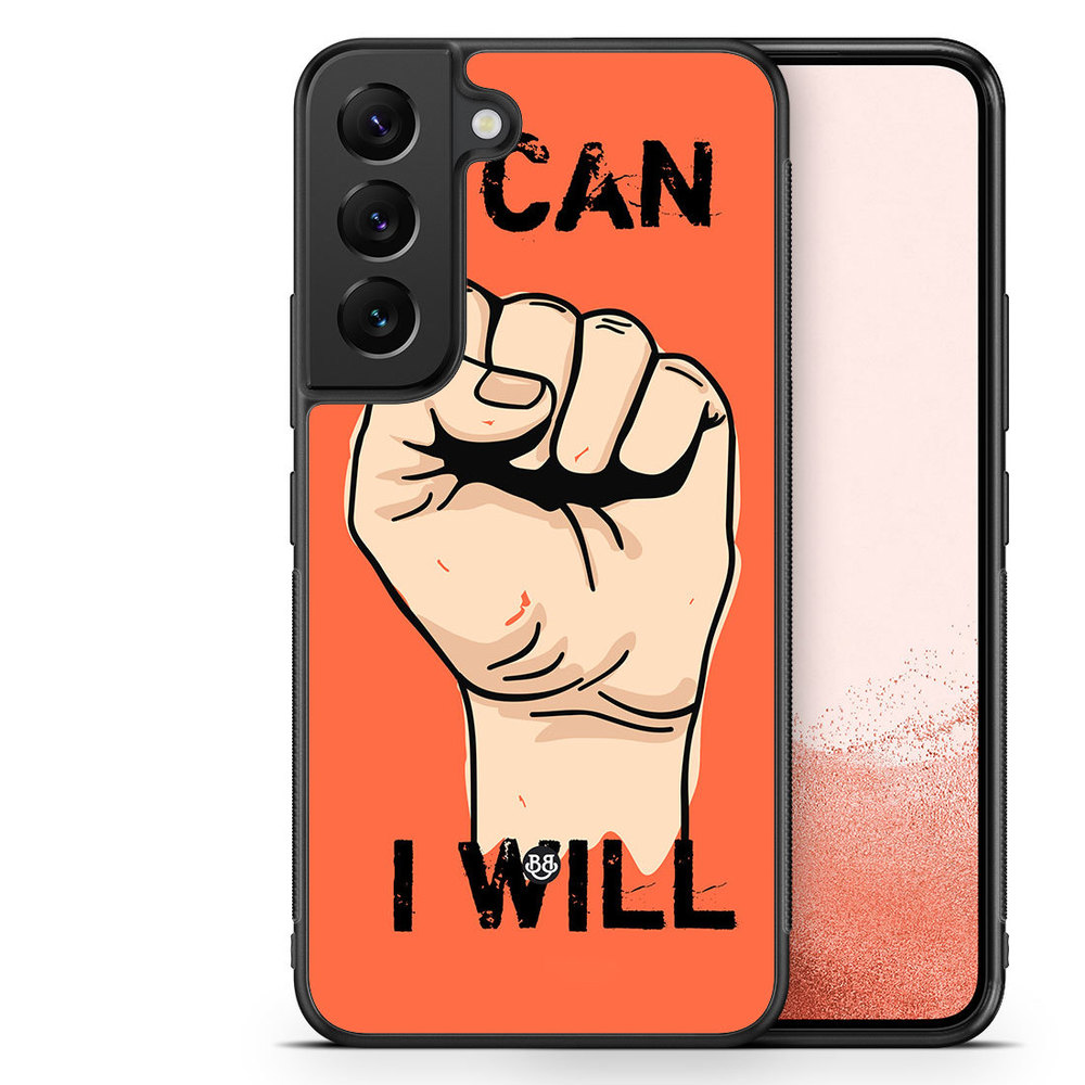Samsung Galaxy S22 Plus 5G Case - I CAN I WILL