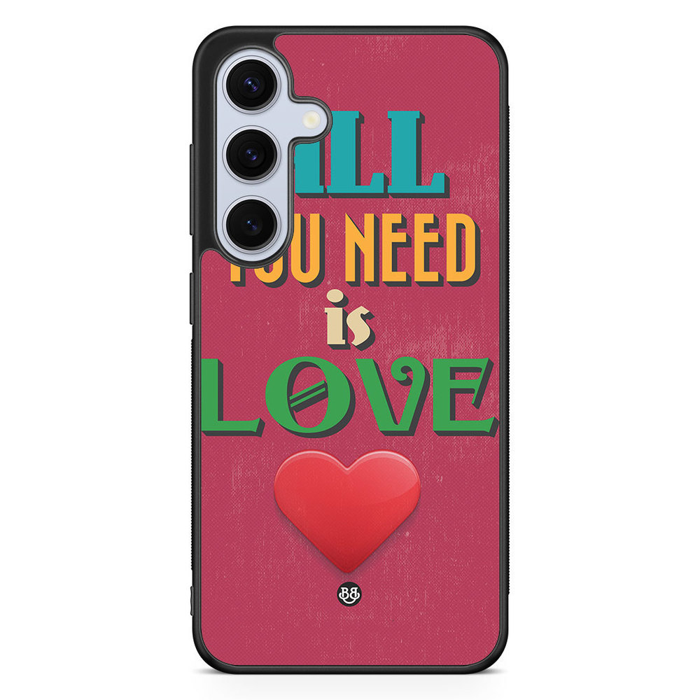 Samsung Galaxy S24 FE Case - All You Need Is Love