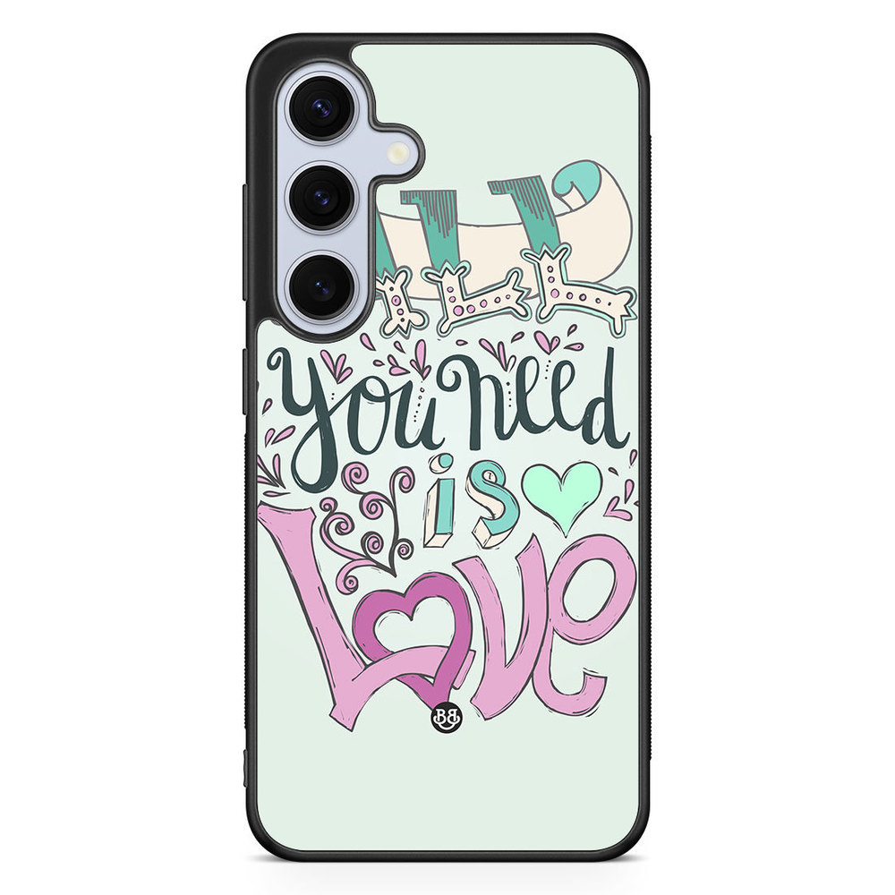 Samsung Galaxy S24 FE Case - All You Need Is Love